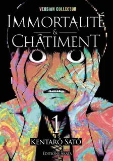 Immortalité et Châtiment T01