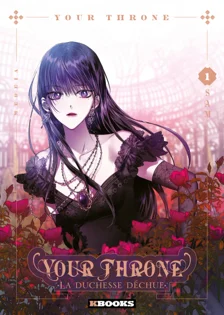 Your Throne la duchesse déchue T01