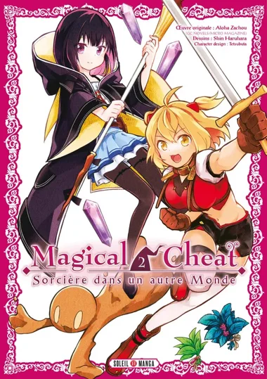 Magical Cheat - Sorcière dans un autre Monde T02