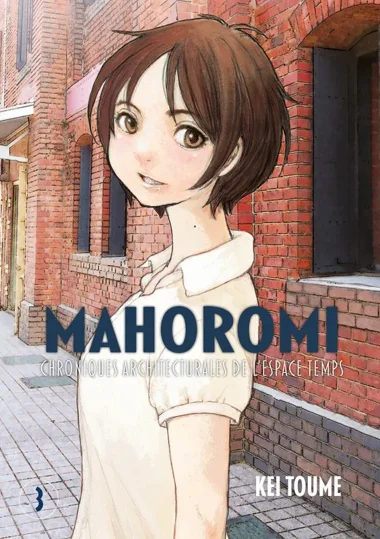 Mahoromi : Chronique Architecturale de l'Espace Temps T03