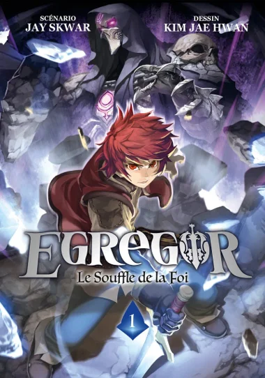 Egregor : Le Souffle de la Foi T01