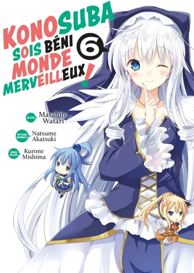 Konosuba : Sois béni monde merveilleux ! T06