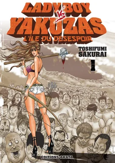 Ladyboy vs Yakuzas, l'île du desespoir T01