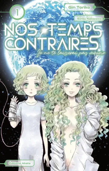 Nos temps contraires - je ne te laisserai pas mourir T01