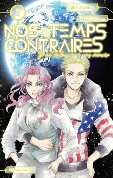 Nos temps contraires - je ne te laisserai pas mourir T03