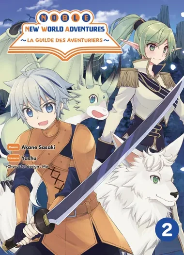 Noble new world adventures : La guilde des aventuriers T02
