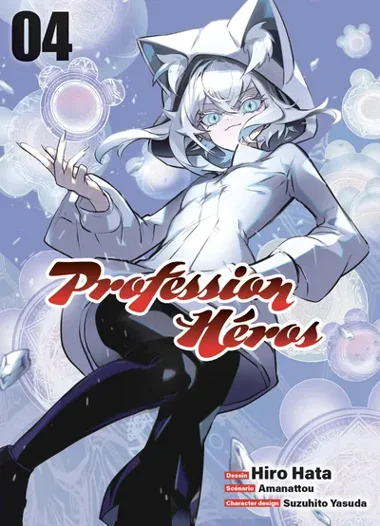Profession Héros T04