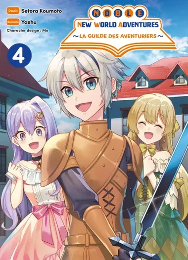 Noble new world adventures : La guilde des aventuriers T04
