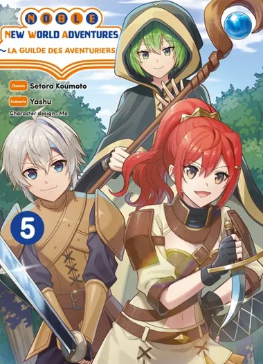 Noble new world adventures : La guilde des aventuriers T05