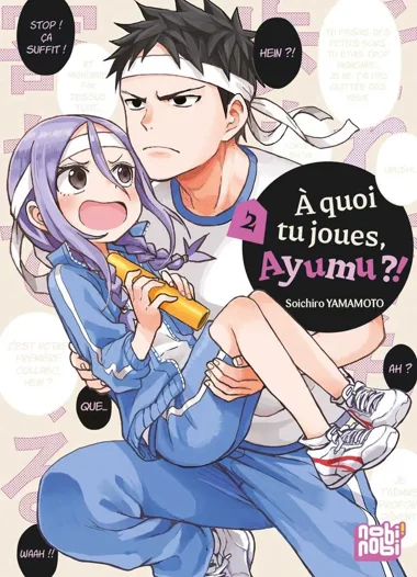 A quoi tu joues, ayumu ?! T02