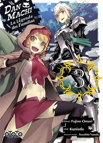 DanMachi - La légende des Familias T03
