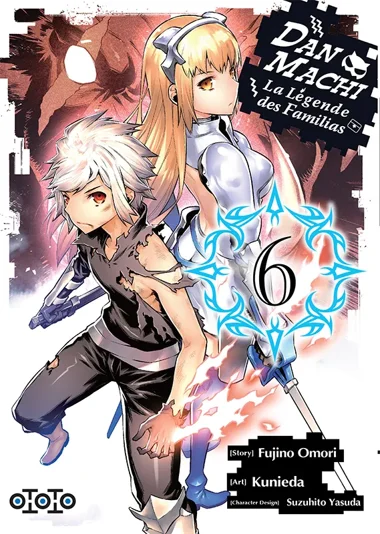 DanMachi - La légende des Familias T06