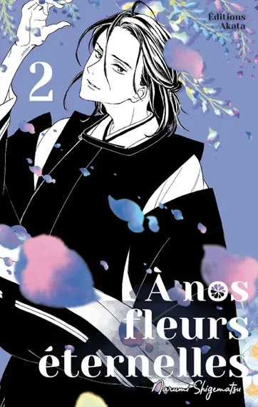 A nos fleurs éternelles T02