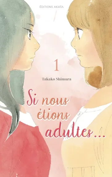 Si nous étions adultes... T01