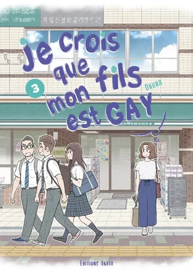 Je crois que mon fils est gay T03