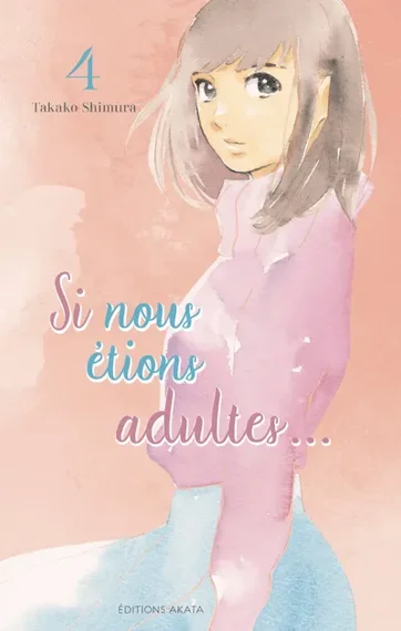 Si nous étions adultes... T04