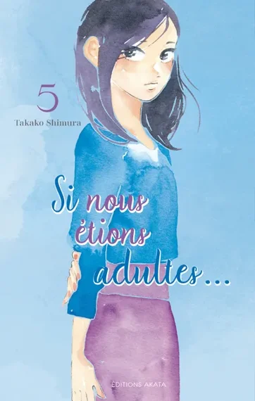 Si nous étions adultes... T05