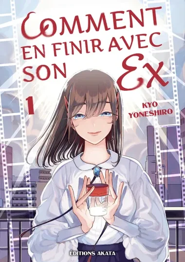 Comment en finir avec son ex T01