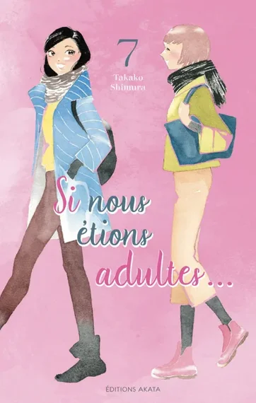 Si nous étions adultes... T07