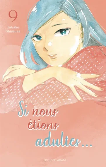 Si nous étions adultes... T09