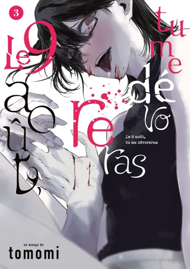 Le 9 août, tu me dévoreras T03