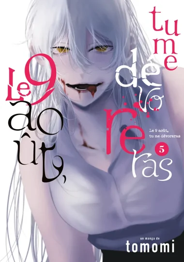 Le 9 août, tu me dévoreras T05