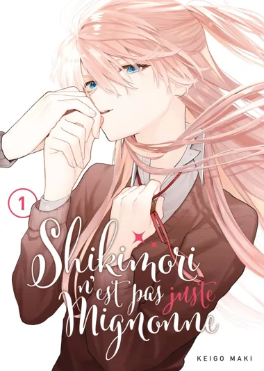 Shikimori n'est pas juste mignonne T01