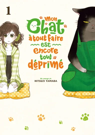 Mon chat à tout faire est encore tout déprimé T01