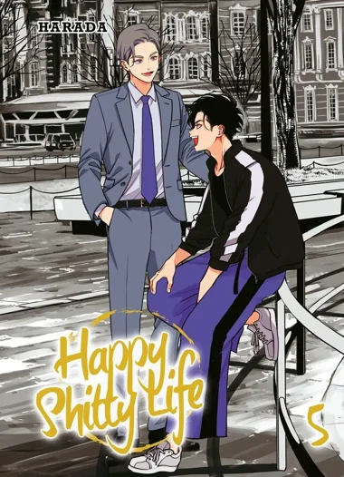 Happy Shitty Life T05