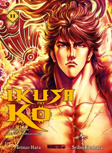 Ikusa no Ko - La Légende d'Oda Nobunaga T11