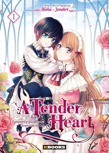 A Tender Heart : Comment je suis devenue la servante du Duc T01