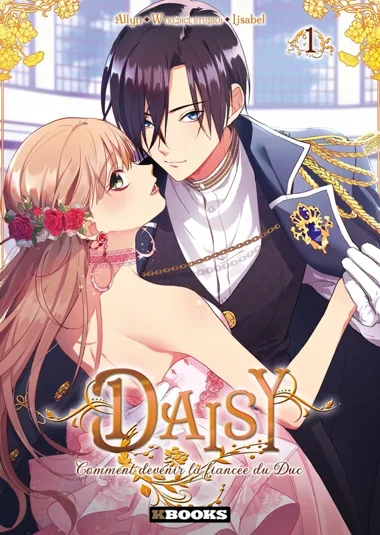 Daisy : Comment devenir la fiancée du Duc T01