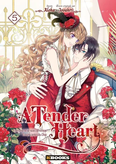 A Tender Heart : Comment je suis devenue la servante du Duc T05
