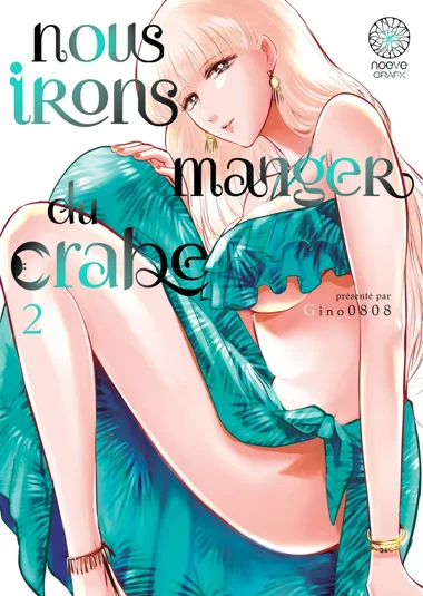 Nous irons manger du crabe T02