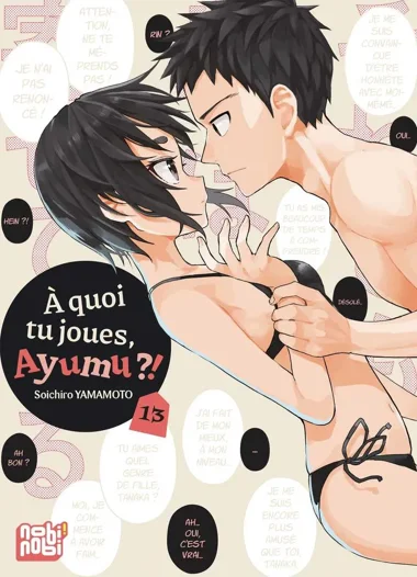 A quoi tu joues, ayumu ?! T13
