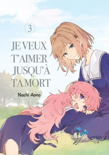 Je veux t'aimer jusqu'à ta mort T03