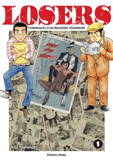 Losers - Chroniques d'un magazine légendaire T01