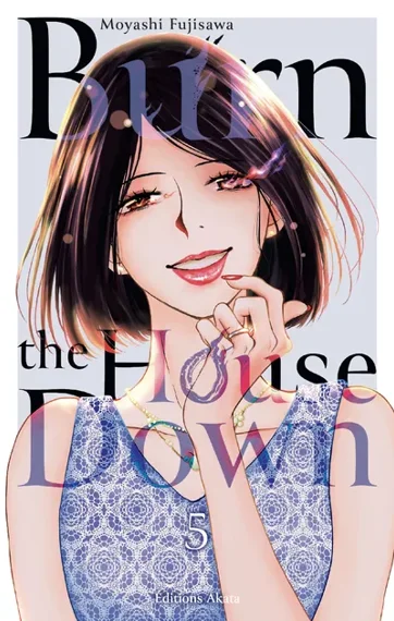 Burn the House Down T05