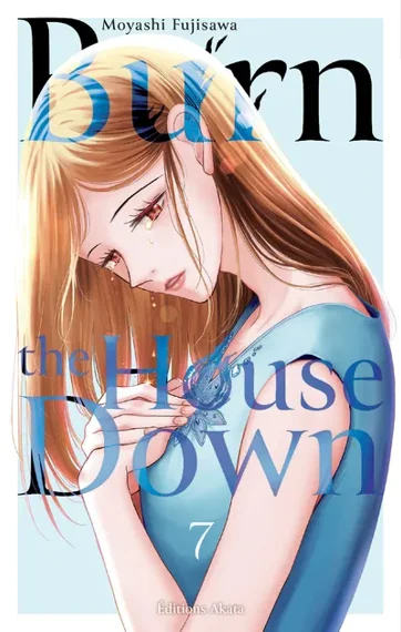 Burn the House Down T07