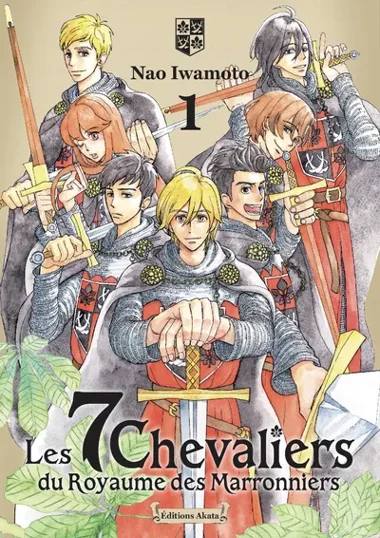 Les 7 chevaliers du royaume des marronniers T01