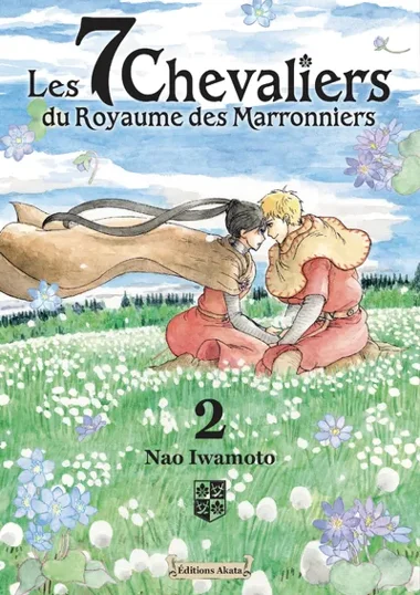 Les 7 chevaliers du royaume des marronniers T02
