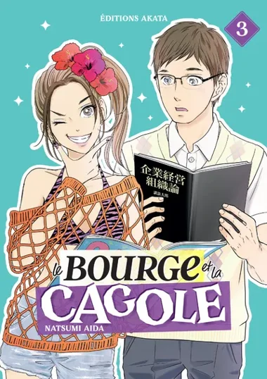 Le bourge et la cagole T03
