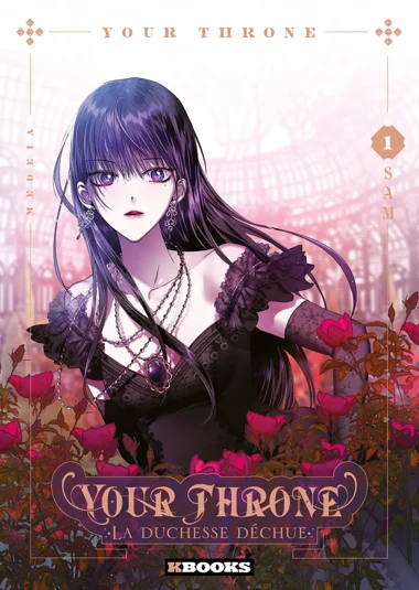 Your Throne la duchesse déchue T01