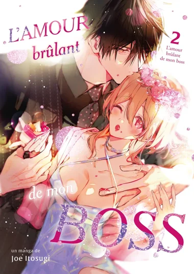 L'amour brûlant de mon boss T02