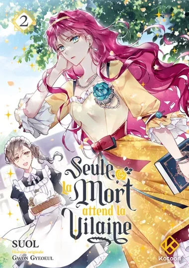 Seule la mort attend la vilaine T02