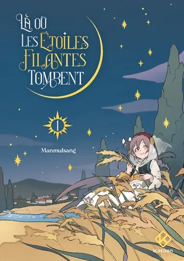 Là où les étoiles filantes tombent T01