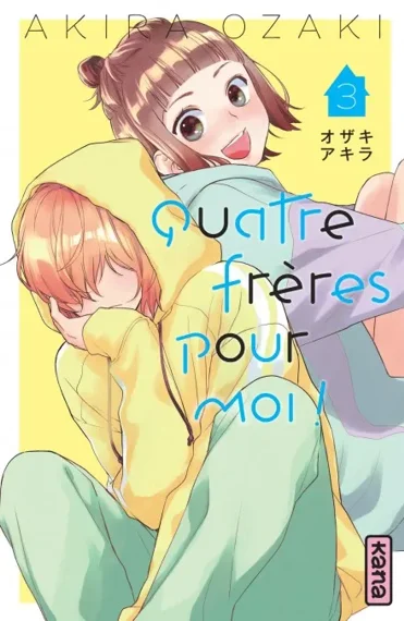Quatre frères pour moi ! T03