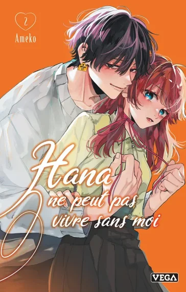 Hana ne peut pas vivre sans moi T02