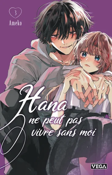Hana ne peut pas vivre sans moi T03
