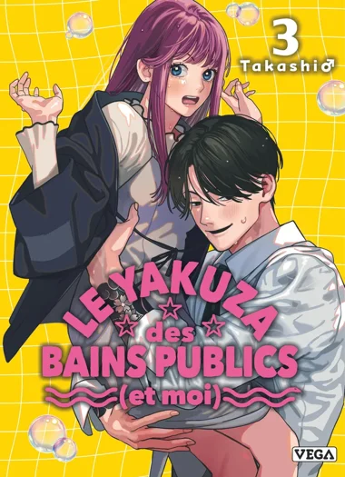 Le yakuza des bains publics et moi T03
